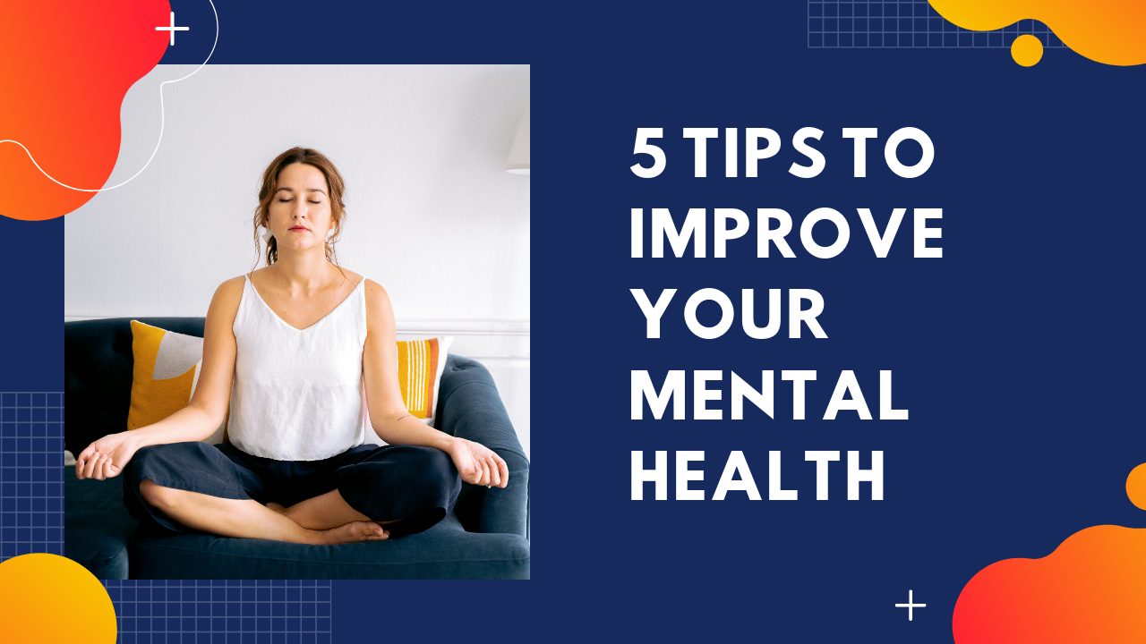 mental health improvement tips